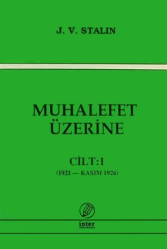 Muhalefet Üzerine Cilt 1