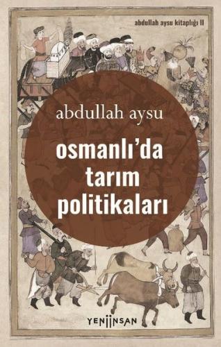 Osmanlı da Tarım Politikaları