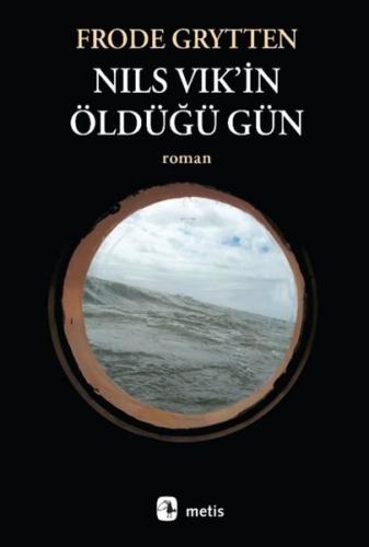 Nils Vik in Öldüğü Gün