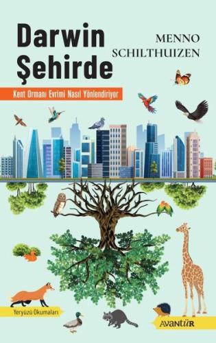 Darwin Şehirde Kent Ormanı Evrimi Nasıl Yönlendiriyor