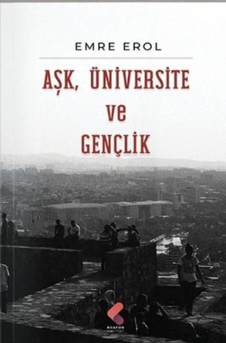 Aşk Üniversite Gençlik