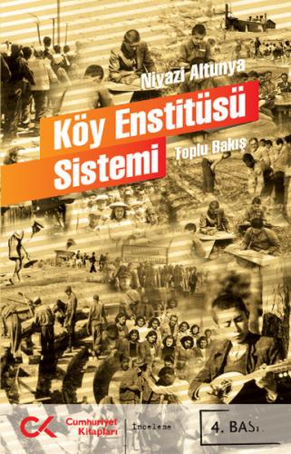 Köy Enstitüsü Sistemine Toplu Bakış 1936 1946