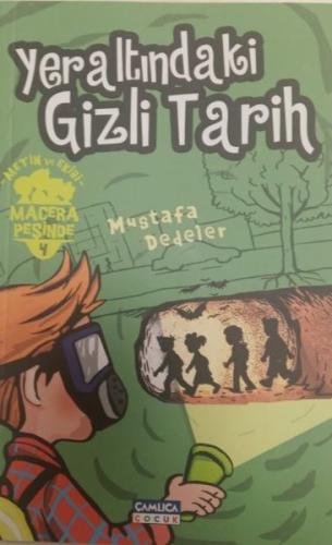 Yeraltındaki Gizli Tarih Metin ve Ekibi Macera Peşinde 4
