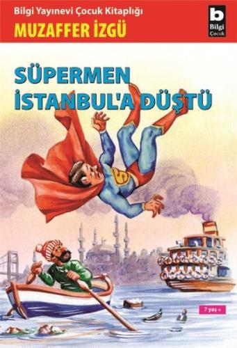 Süpermen İstanbul a Düştü