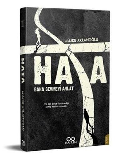 Hata Bana Sevmeyi Anlat