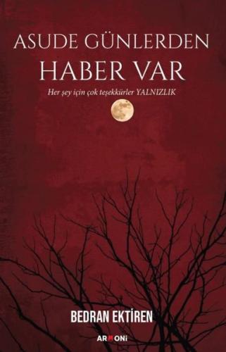 Asude Günlerden Haber Var