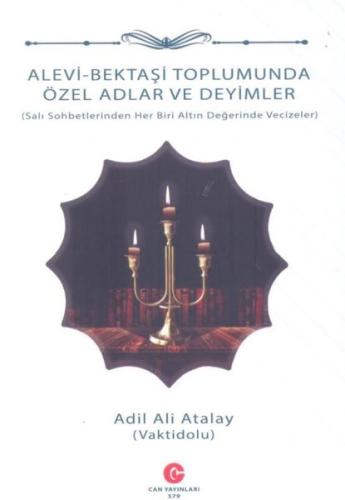 Alevi Bektaşi Toplumunda Özel Adlar ve Deyimler