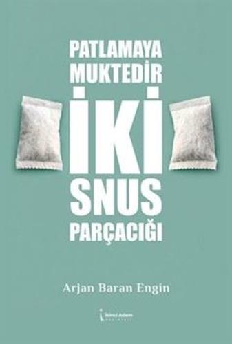 Patlamaya Muktedir İki Snus Parçacığı