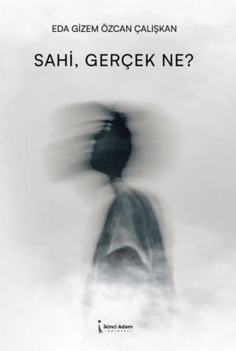 Sahi Gerçek Ne