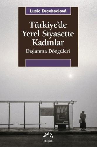 Türkiye de Yerel Siyasette Kadınlar
