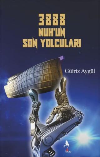 3888 Nuh un Son Yolcuları