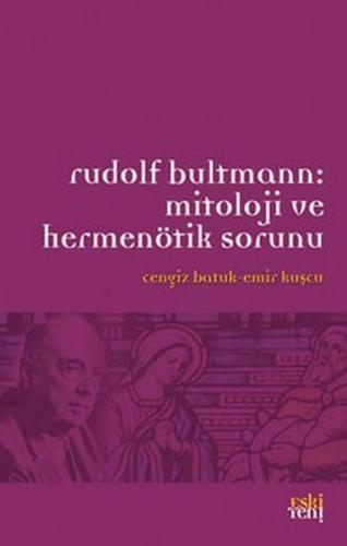 Rudolf Bultmann Mitoloji ve Hermenötik Sorunu