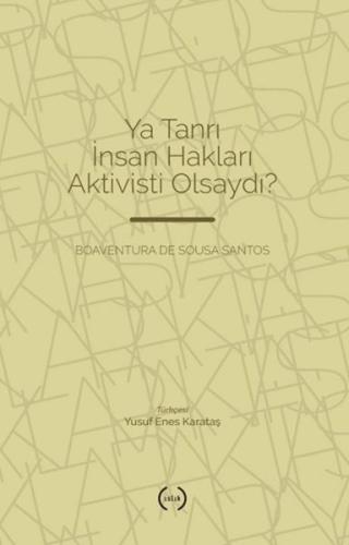 Ya Tanrı İnsan Hakları Aktivisti Olsaydı