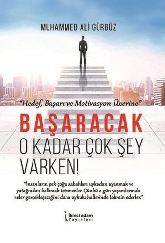 Başaracak O Kadar Çok Şey Varken