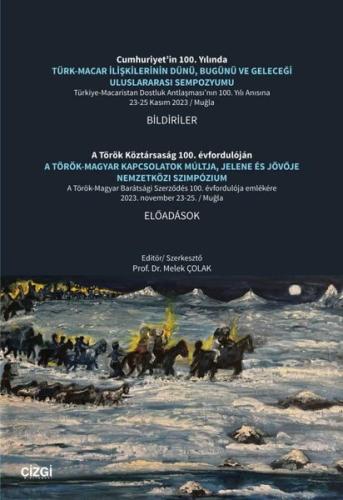 Türk Macar İlişkilerinin Dünü Bugünü ve Geleceği Uluslararası Sempozyumu