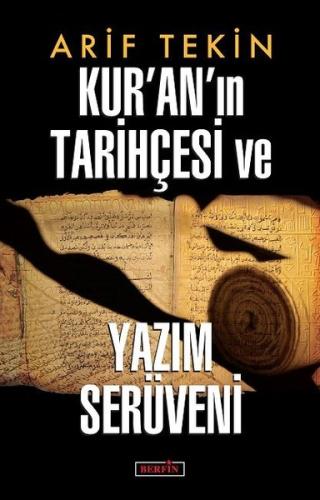 Kur an ın Tarihçesi ve Yazım Serüveni