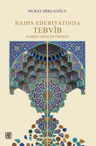 Hadis Edebiyatında Tebvib Sahih i Müslim Örneği