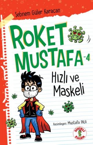 Hızlı ve Maskeli Roket Mustafa 4