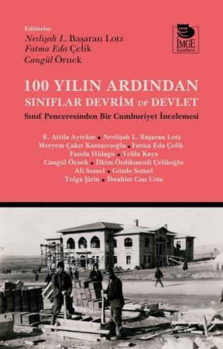 100 Yılın Ardından Sınıflar Devrim ve Devlet