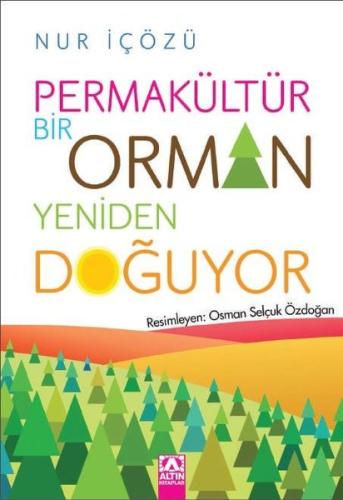 Permakültür Bir Orman Yeniden Doğuyor