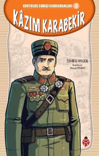 Kazım Karabekir Kurtuluş Savaşı Kahramanları 4