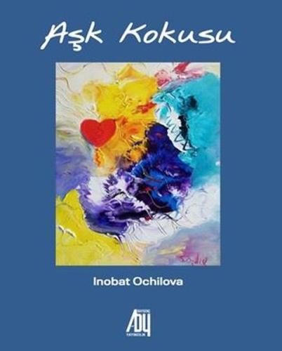 Aşk Kokusu İnobat Ochilova 25 İndirim