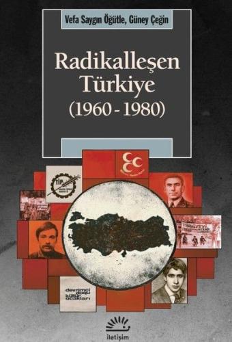 Radikalleşen Türkiye 1960 1980