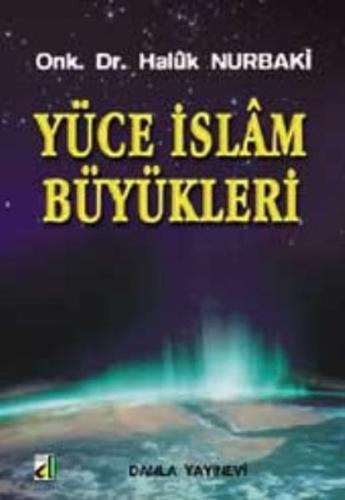 Yüce İslam Büyükleri Haluk Nurbaki 25 İndirim