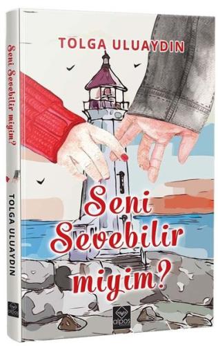 Seni Sevebilir miyim