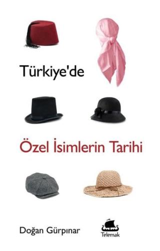 Türkiye de Özel İsimlerin Tarihi