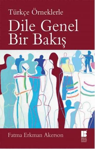 Dile Genel Bir Bakış Türkçe Örneklerle