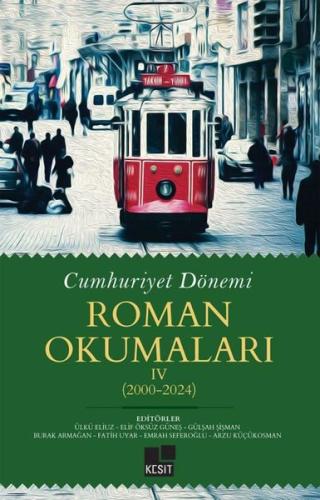 Cumhuriyet Dönemi Roman Okumaları IV 2000 2024