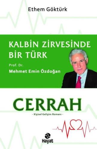 Cerrah Kalbin Zirvesinde Bir Türk Prof Dr Mehmet Emin Özdoğan