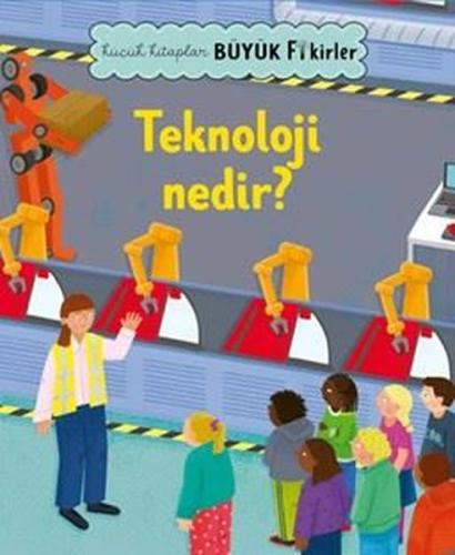 Küçük Kitaplar Büyük Fikirler Teknoloji Nedir