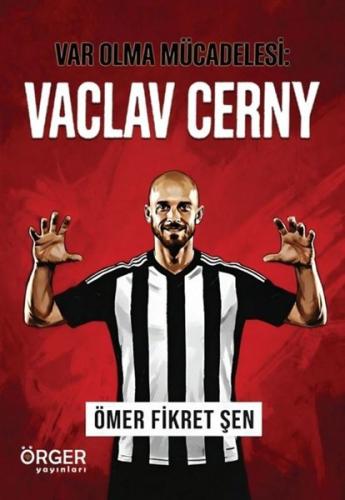 Var Olma Mücadelesi Vaclav Cerny