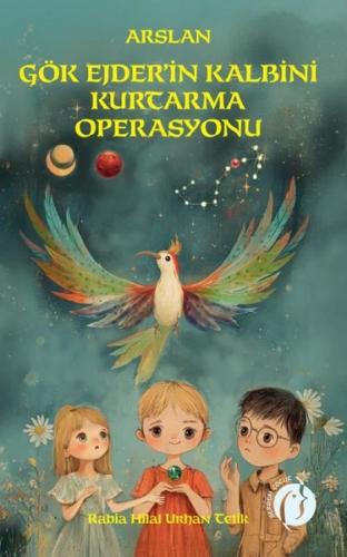 Arslan Gök Ejder in Kalbini Kurtarma Operasyonu