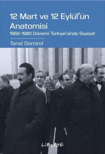 12 Mart ve 12 Eylül ün Anatomisi
