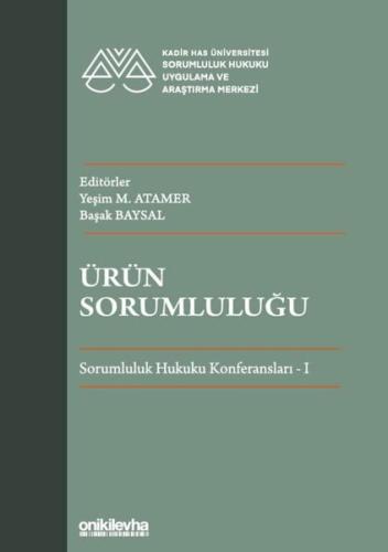 Ürün Sorumluluğu Sorumluluk Hukuku Konferansları I