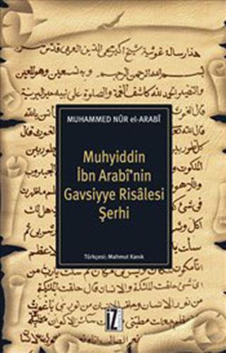 Muhyiddin İbn Arabi nin Gavsiyye Risalesi Şerhi