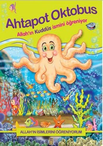 Ahtapot Oktobus Allah ın Kuddüs İsmini Öğreniyor Allah ın İsimlerini Öğreniyorum 1