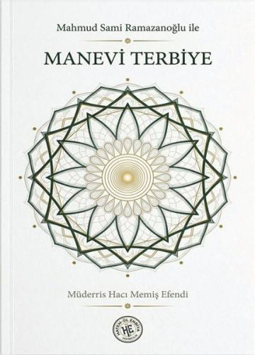 Mahmud Sami Ramazanoğlu ile Manevi Terbiye