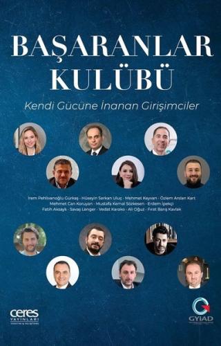 Başaranlar Kulübü Kendi Gücüne İnanan Girişimciler