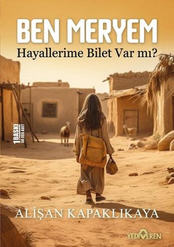 Ben Meryem Hayallerime Bilet Var Mı
