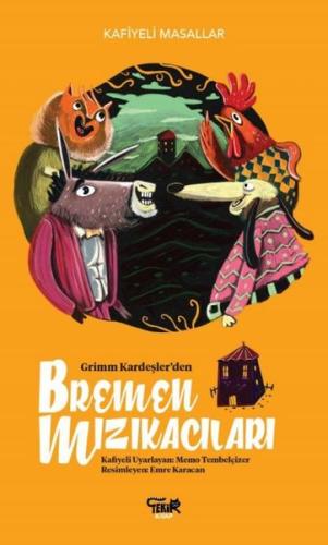 Grimm Kardeşler den Bremen Mızıkacıları