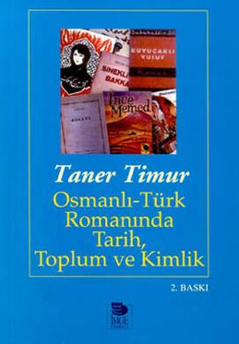 Osmanlı Türk Romanında Tarih Toplum ve Kimlik