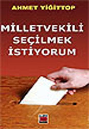 Belediye Başkanı Seçilmek İstiyorum