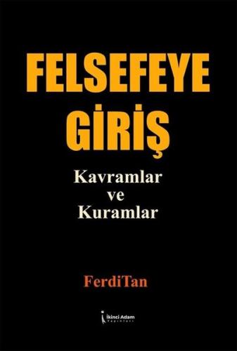 Felsefeye Giriş Kavramlar ve Kuramlar