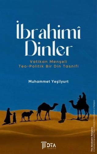 İbrahimî Dinler Vatikan Menşeli Teo Politik Bir Din Tasnifi