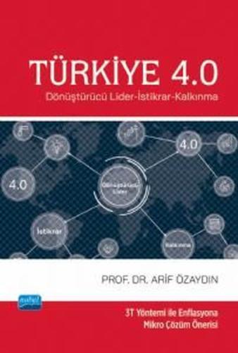 TÜRKİYE 4 0 Dönüştürücü Lider İstikrar Kalkınma