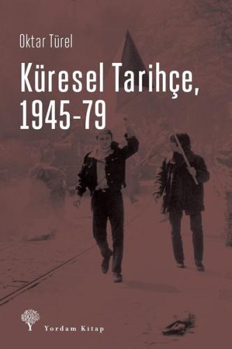 KÜRESEL TARİHÇE 1945 79
